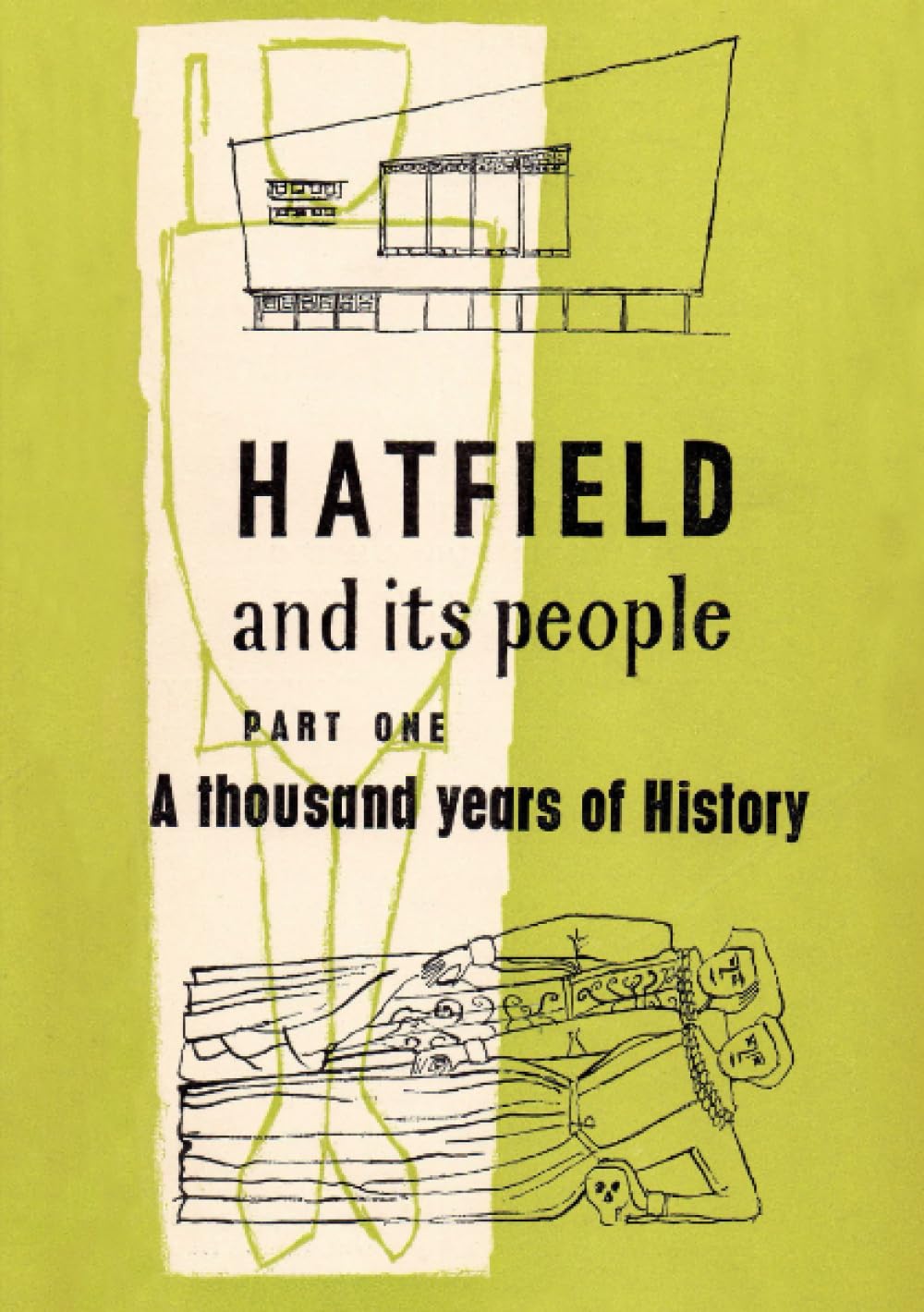 Hatfield and Its People: Part One: