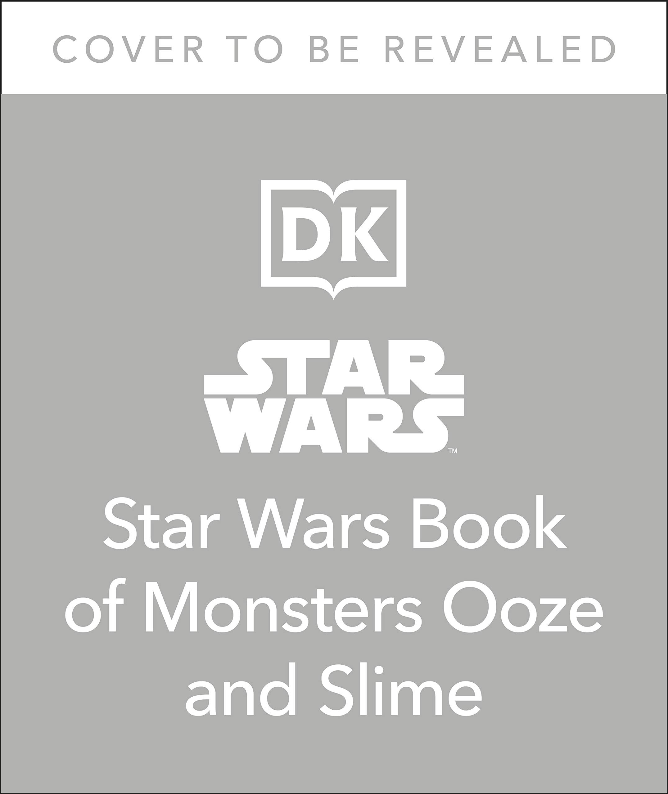 The Star Wars Book of Monsters, Ooze and Slime