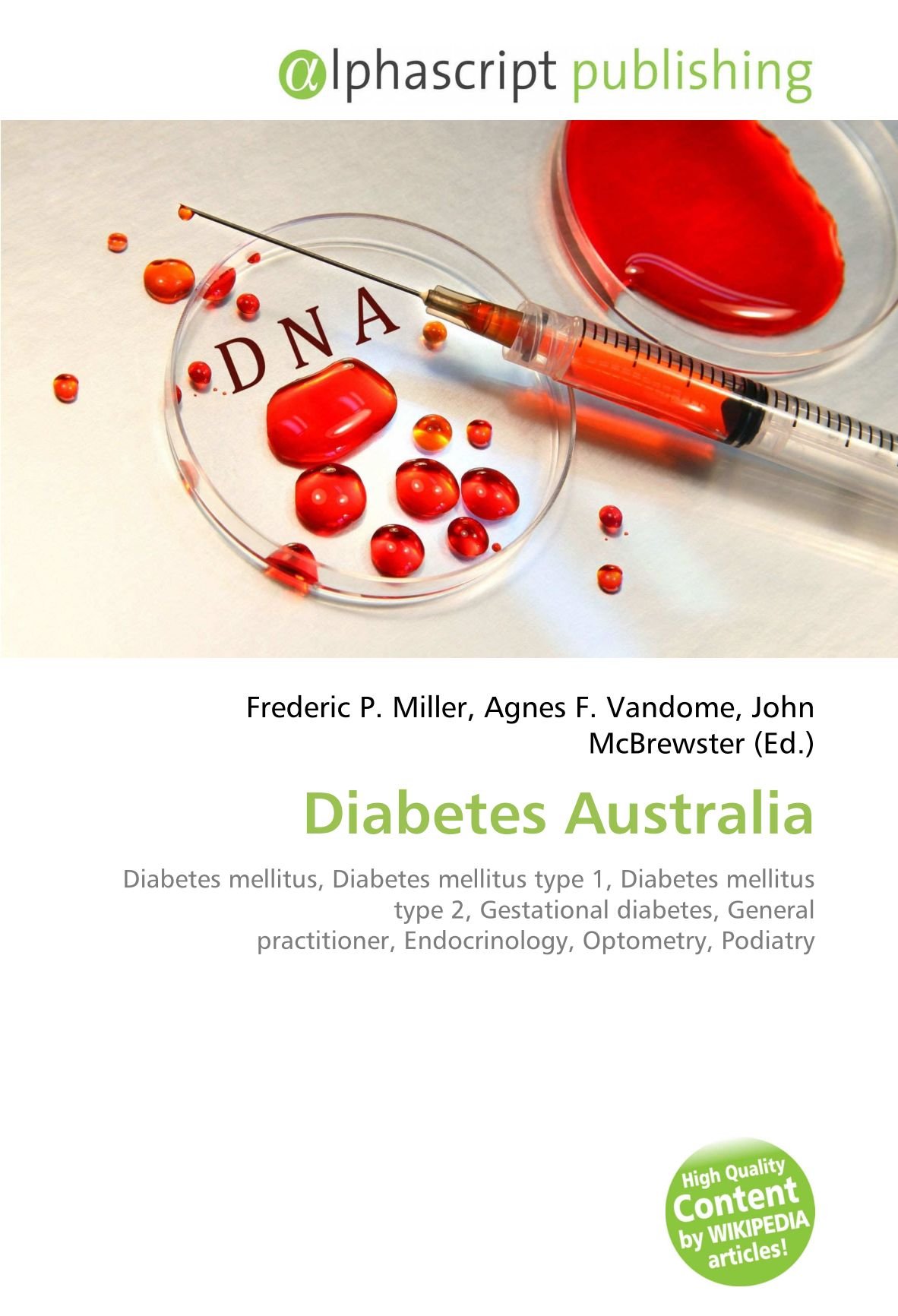 Diabetes Australia: Diabetes mellitus, Diabetes mellitus type 1, Diabetes mellitus type 2, Gestational diabetes, General practitioner, Endocrinology, Optometry, Podiatry