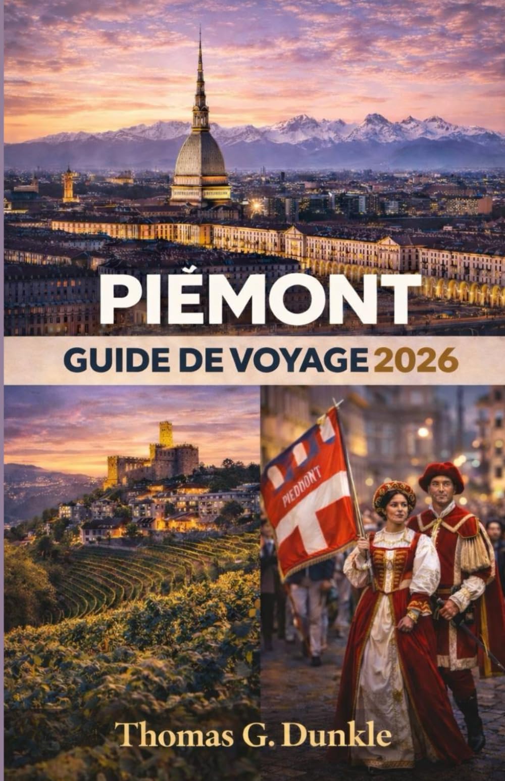 Guide de voyage du Piémont 2026