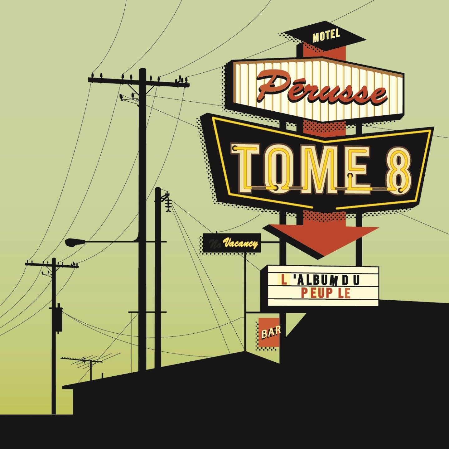 Motel Pérusse, Tome 8: L'Album du Peuple [Audio CD] François Pérusse