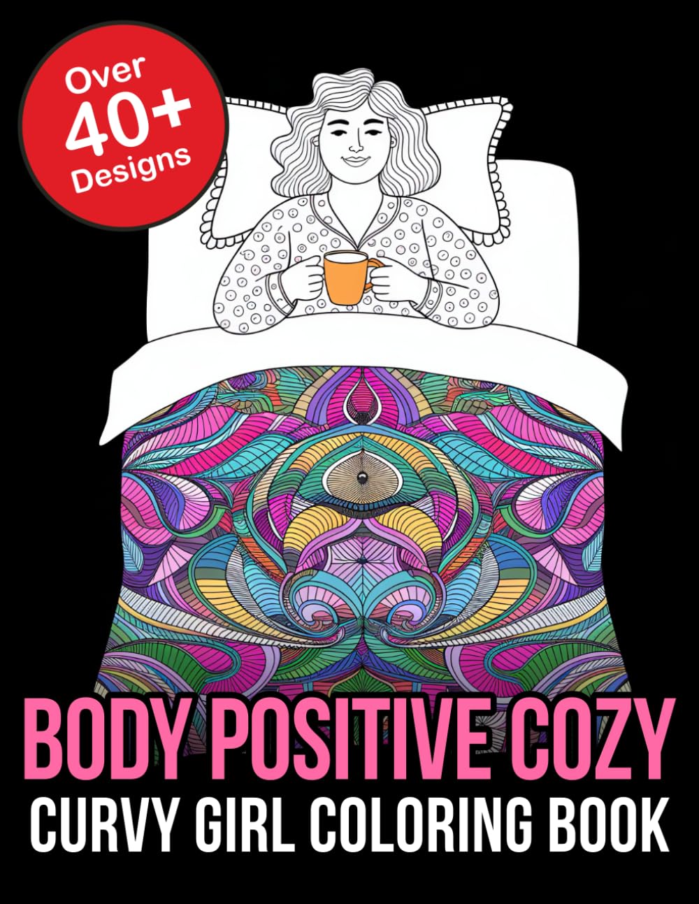 Body Positive Cozy Curvy Girl Coloring Book