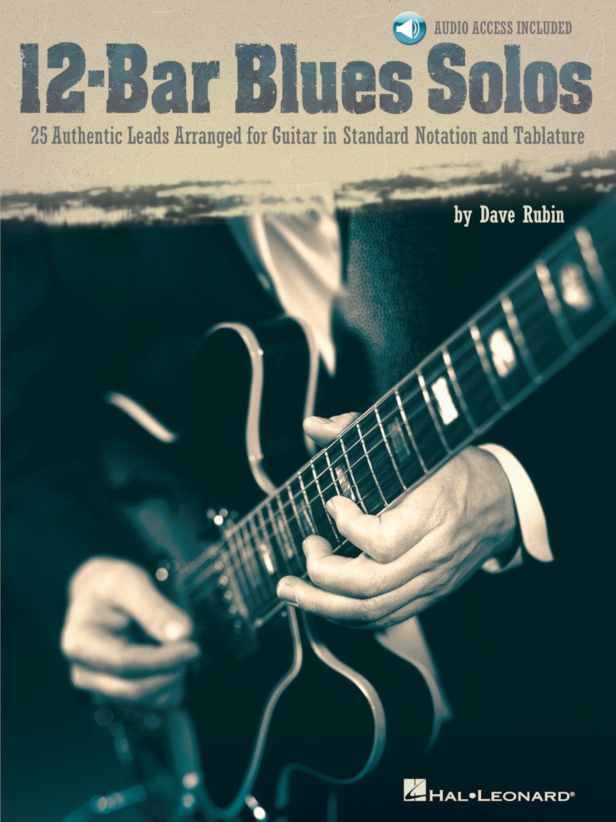 12-Bar Blues Solos: 25 Authentic Leads Arranged for Guitar in Standard Notation & Tablature Book/Online Audio