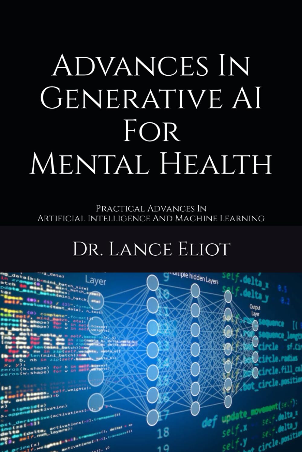 Advances In Generative AI For Mental Health: Practical Advances In Artificial Intelligence And Machine Learning