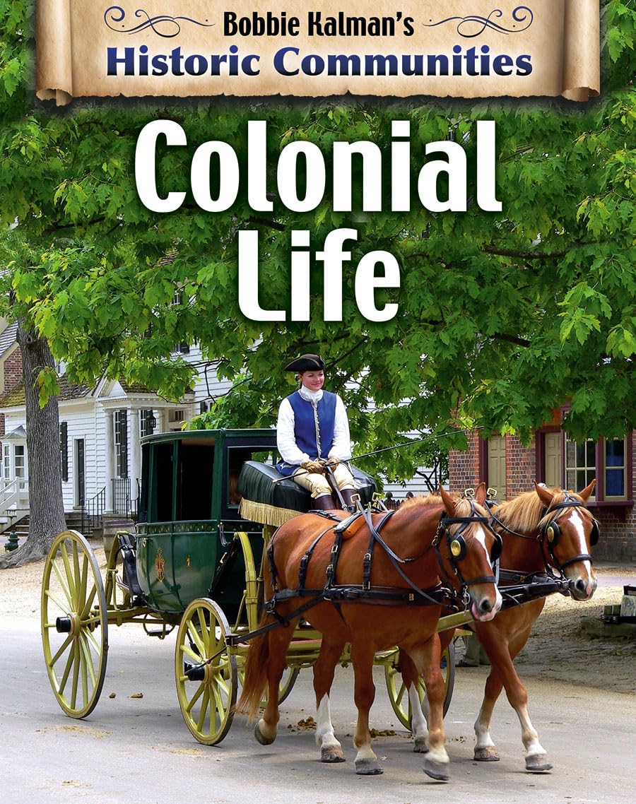 Colonial Life (Historic Communities)