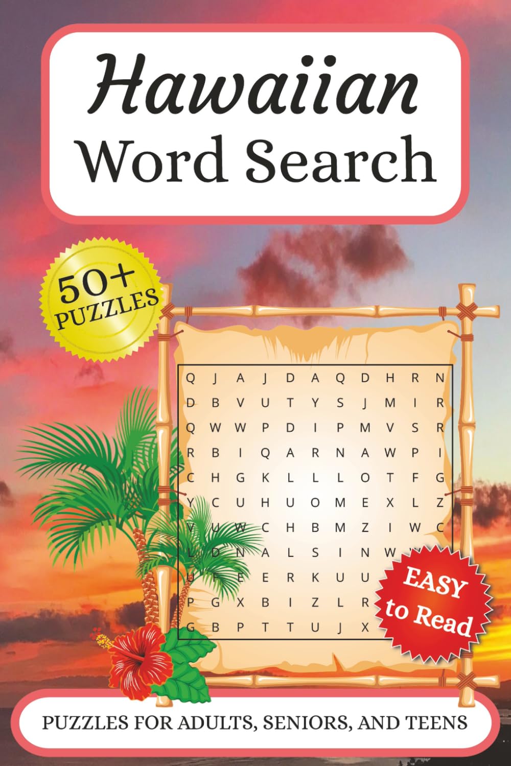 Hawaiian Word Search: Word searches with easy to read print about Hawaiian Islands, Tropical, and Beach themes. 6x9 inches, 110 pages, 50+ puzzles… Gifts for Vacations, Holidays and Spare Time.