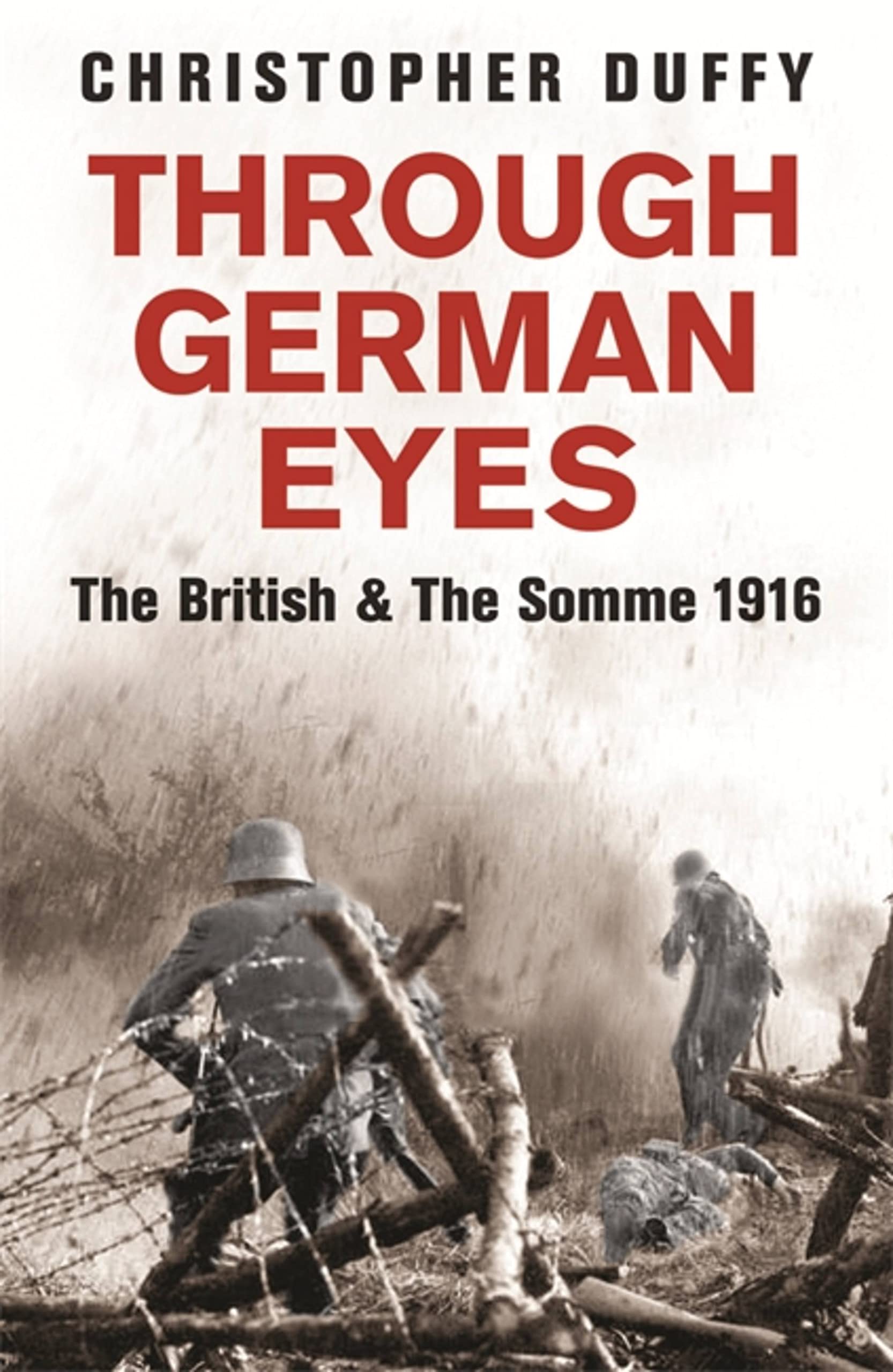 Through German Eyes by Dr Christopher Duffy (Paperback Book)