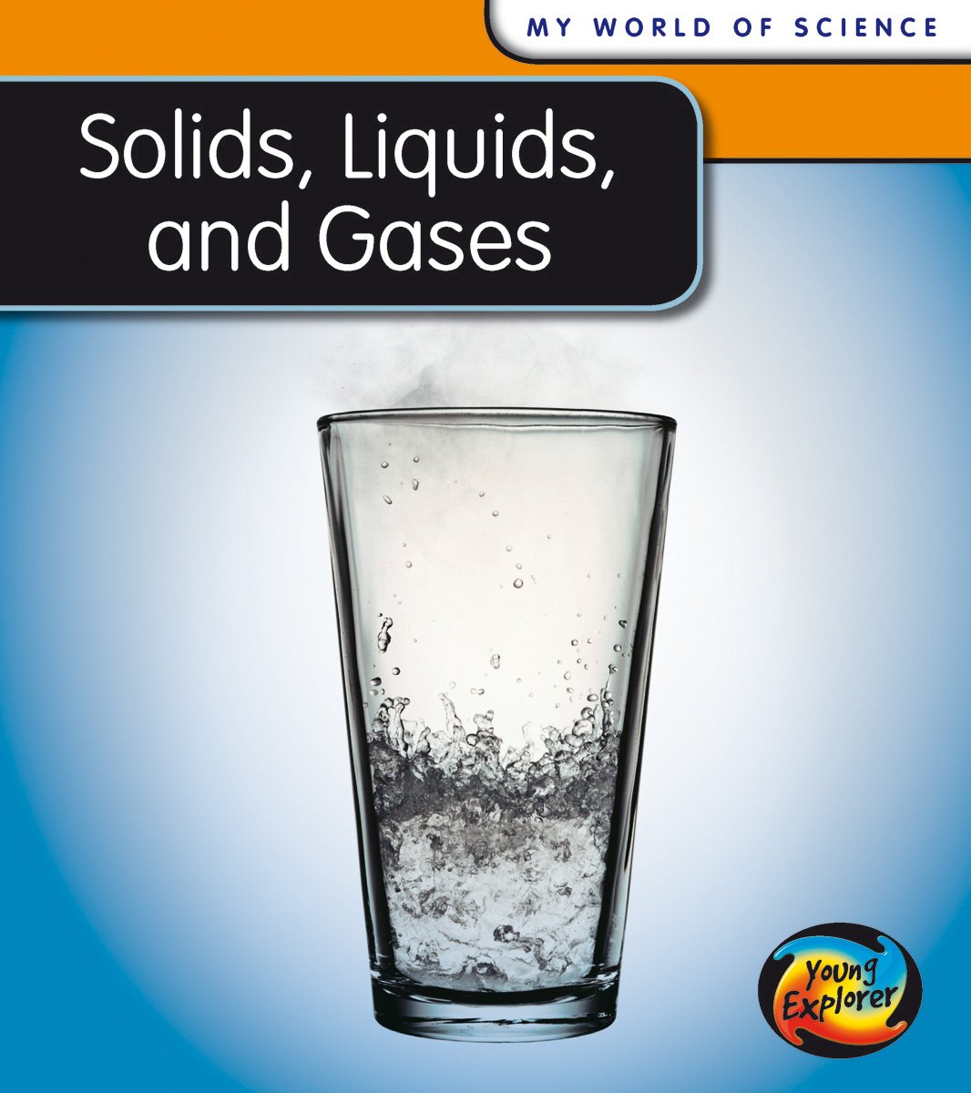 Buy Solids, Liquids and Gases (My World Of Science) Book Online at Low