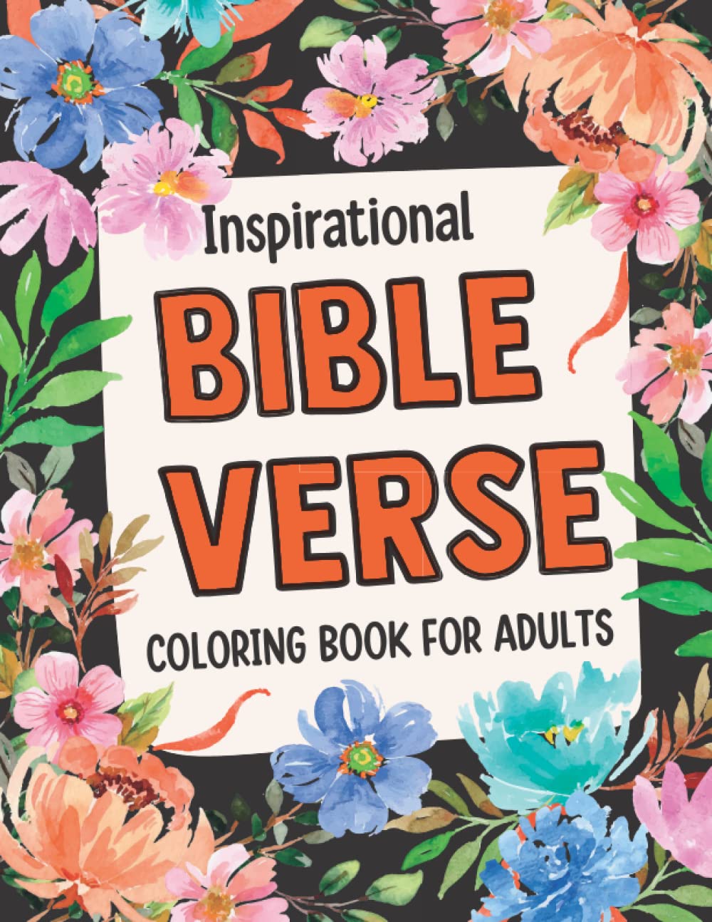 Bible Verse Coloring Book For Adults: Inspirational Christian Coloring Books For Adults, Coloring Bible For Women, Bible Coloring Book For Adults, Christian Adult Coloring Book