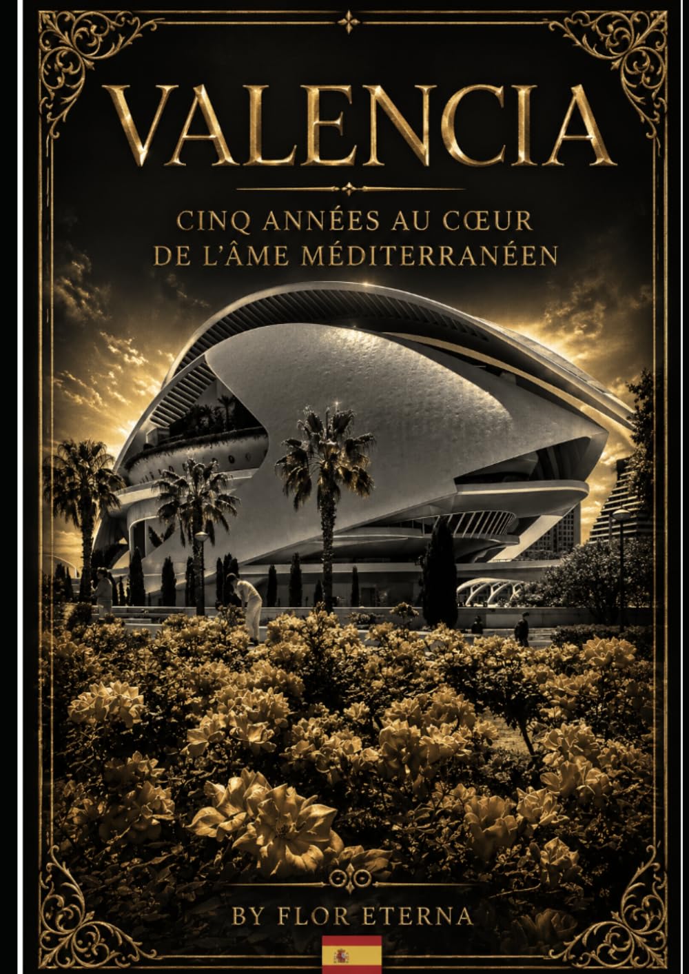 Valencia, cinq années au cœur de l'âme méditerranéenne