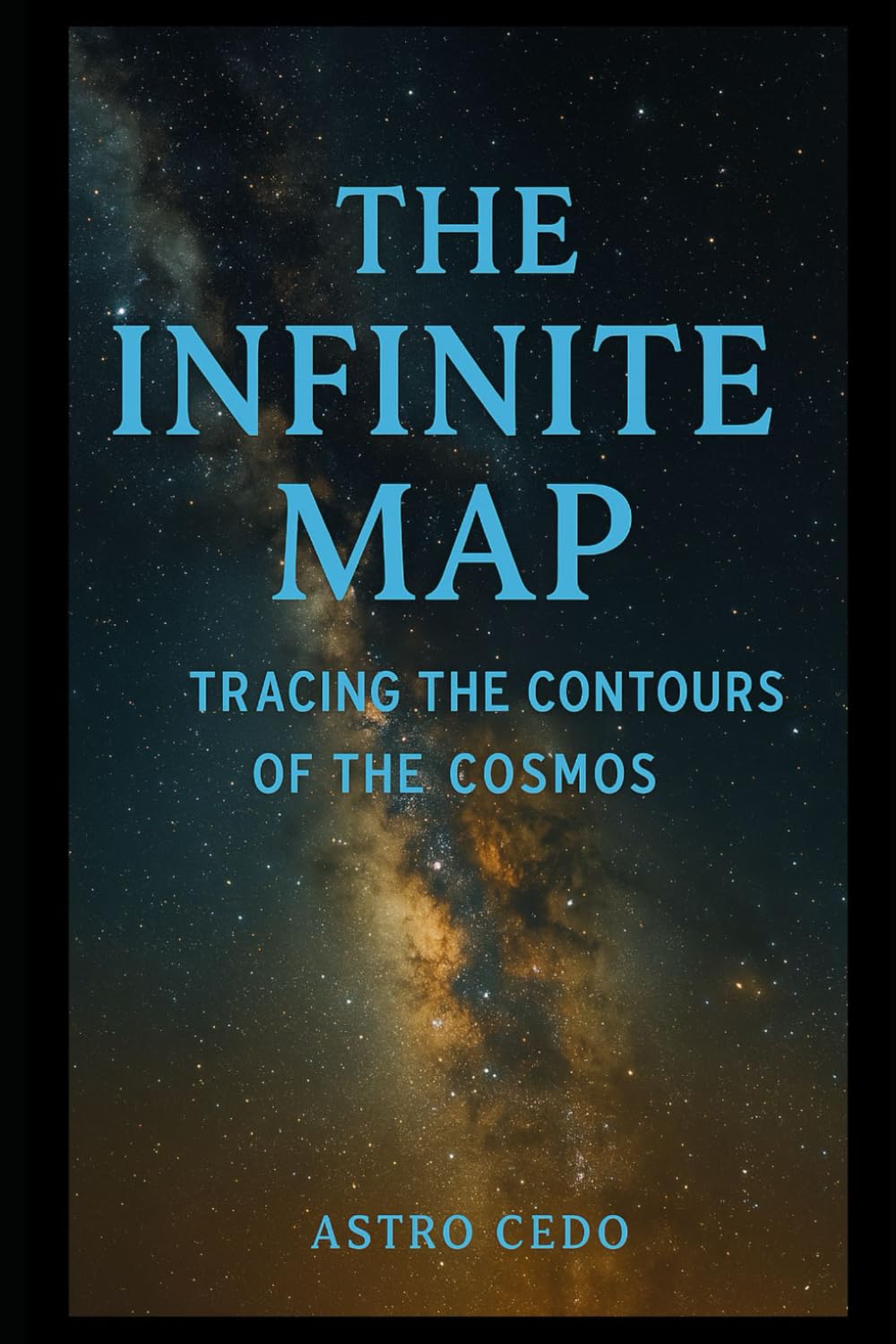The Infinite Map: Tracing the Contours of the Cosmos