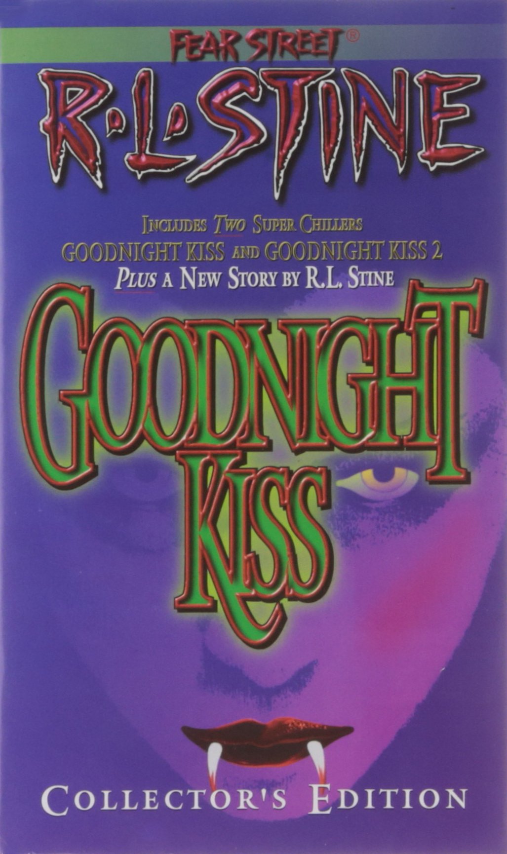 The Goodnight Kiss Collectors Edition (Fear Street , Includes 2 Super Chillers Goodnight kiss and Goodnight Kiss 2 )