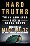 Hard Truths: Think and Lead Like a Green Beret
