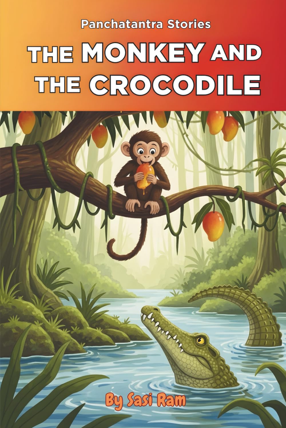 The Monkey and The Crocodile (The Little Fables Series): Ram, Sasi ...