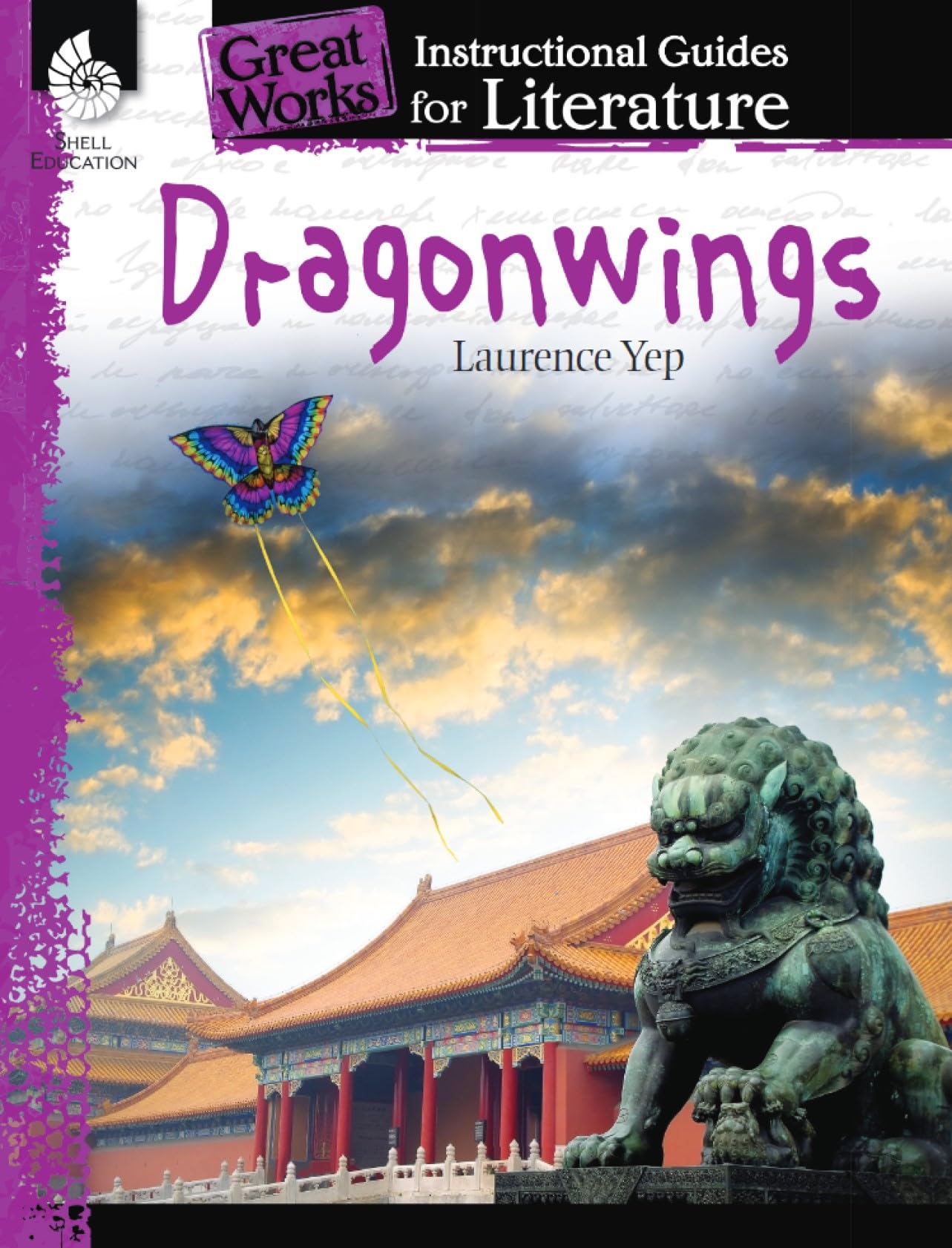 Dragonwings: An Instructional Guide for Literature - Novel Study Guide for 4th-8th Grade Literature with Close Reading and Writing Activities (Great Works Classroom Resource)