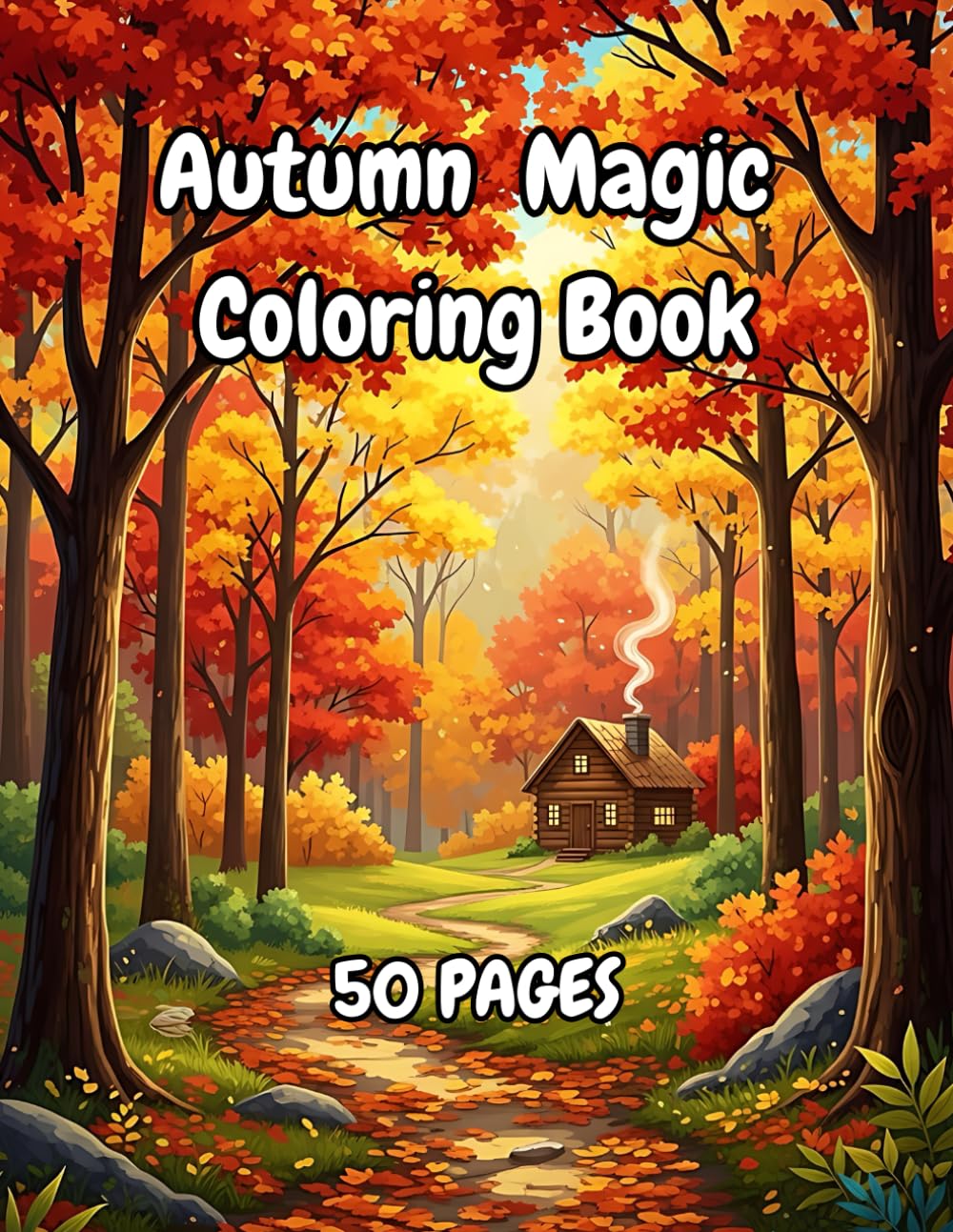 Autumn Magic – Coloring Book for All Ages: 50 relaxing fall illustrations to spark creativity and unwind
