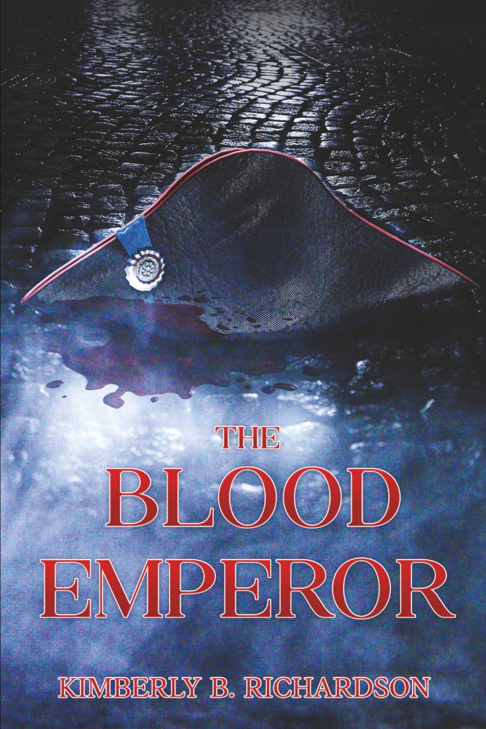 The Blood Emperor: 1 (A Novel of Napoleon Bonaparte)