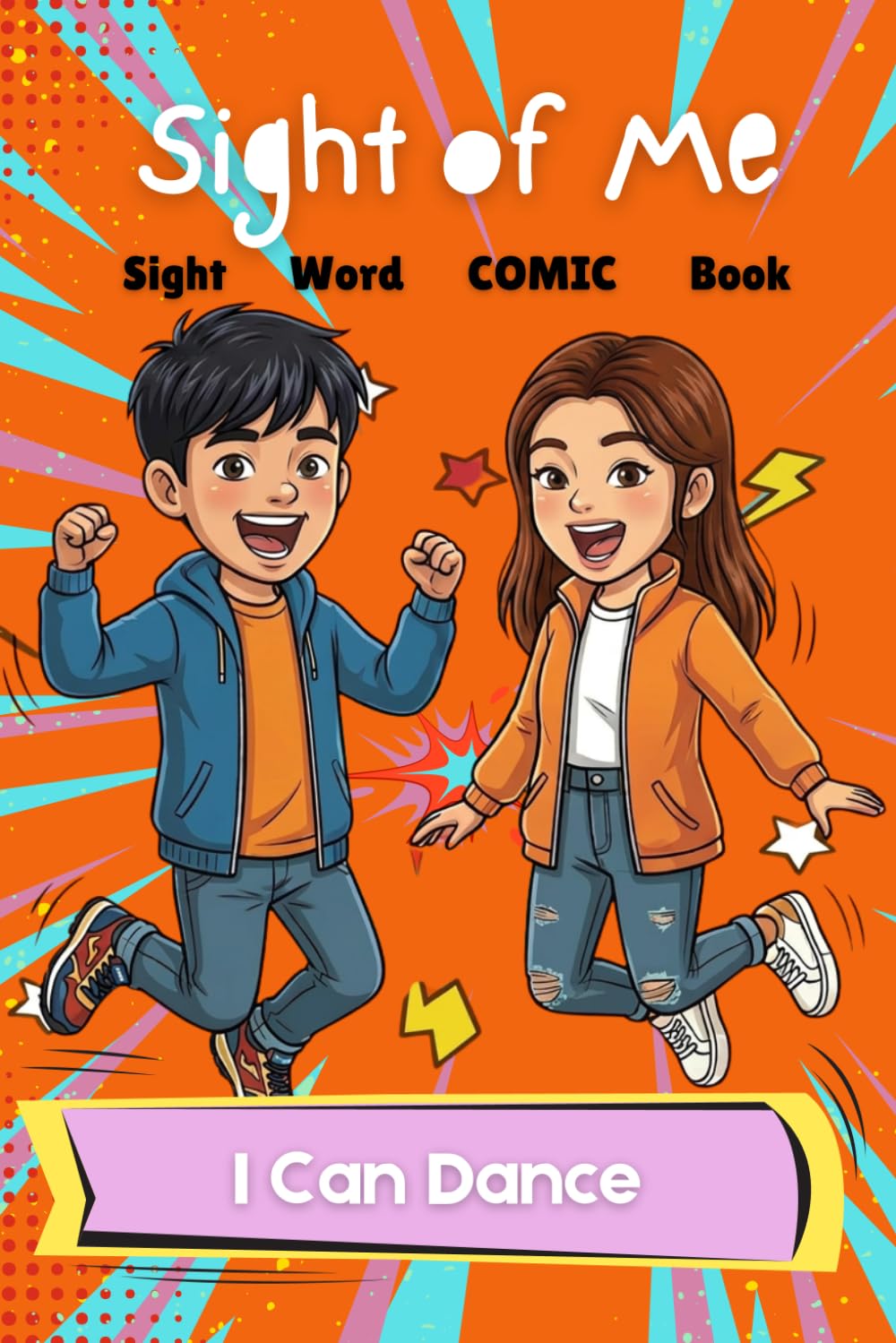Sight of Me: Sight Word Books: I Can Dance (Sight of Me: Comic Book Series)