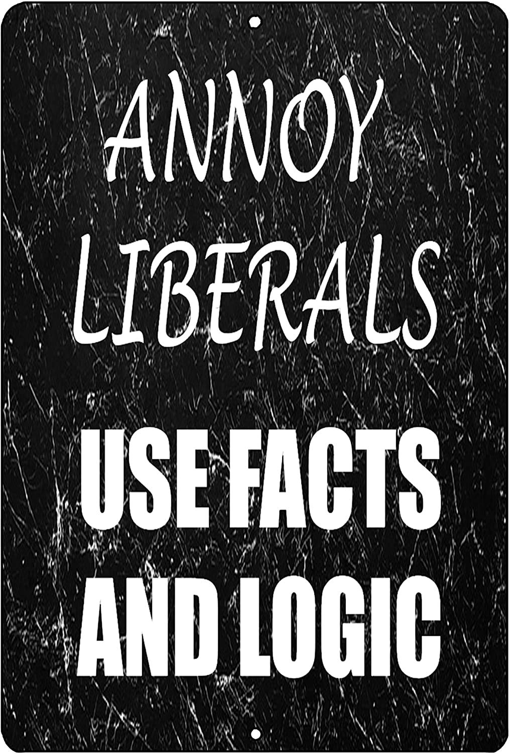 Funny Republican Conservative Metal Tin Sign Wall Decor Man Cave Bar Annoy Liberals 8 X 12 Inch