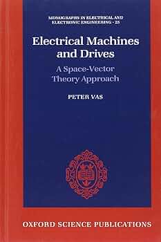 Amazon.com: Electrical Machines and Drives: A Space-Vector Theory