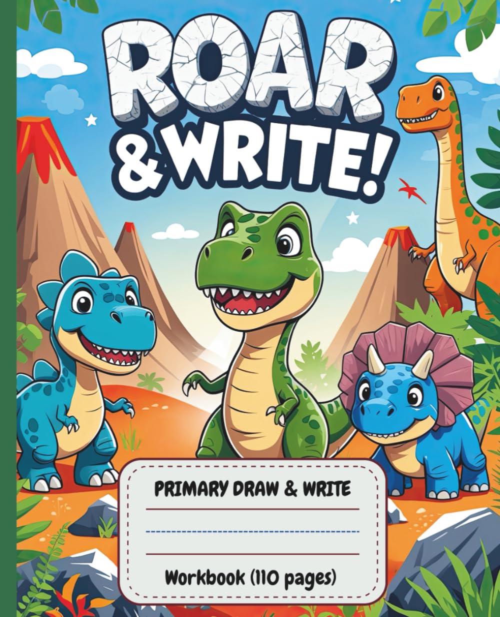Roar & Write: Dinosaur Primary Draw & Write Workbook for Preschool & Kindergarten