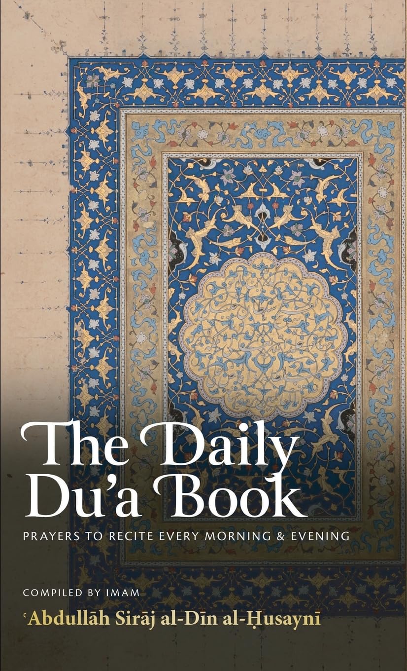 The Daily Du'a Book: Prayers to Recite Every Morning & Evening (HB)