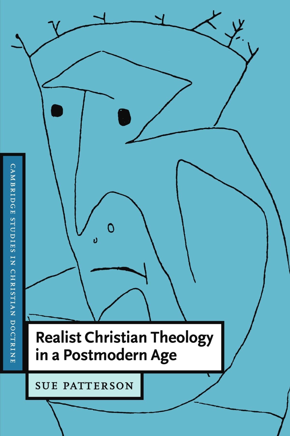 Realist Christian Theology in a Postmodern Age by Sue Patterson - 9780521668064