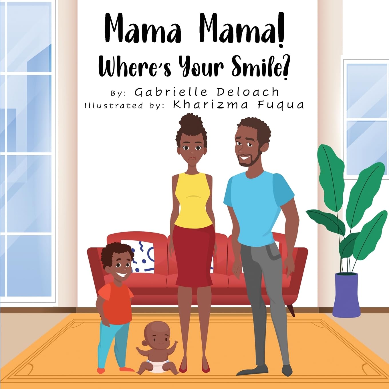 Mama, Mama! Where is your smile?