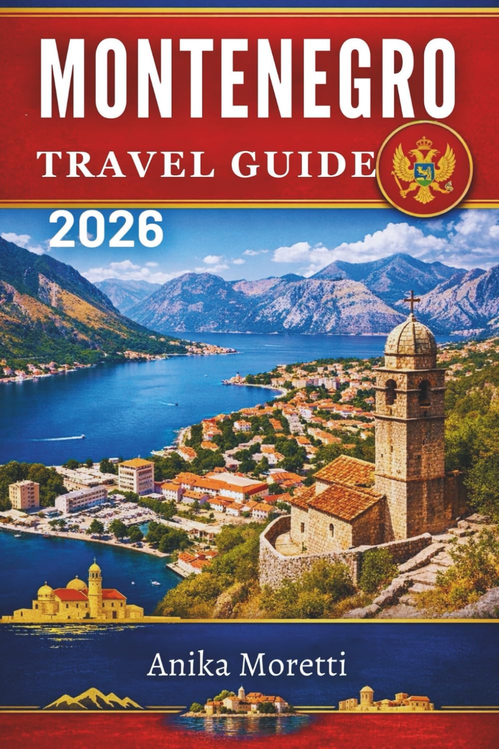 MONTENEGRO TRAVEL GUIDE 2026: Discover Europe’s Hidden Gem of Dramatic Landscapes and Timeless Villages