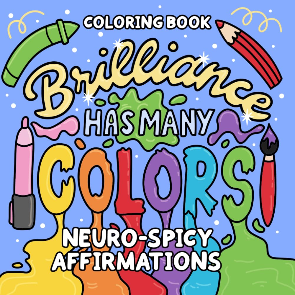 Neuro-Spicy Affirmations Coloring Book: Bold & Easy Positive Quotes for ADHD, Autism & Neurodivergent Minds – Inspirational Stress Relief Coloring Book for Adults & Teens