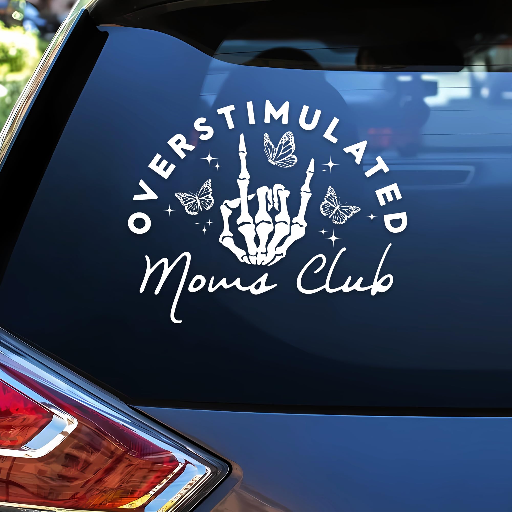 Overstimulated Mom Club Car Decal Funny Hand, Skeleton, Butterfly, Neurodivergent, Mental Health Humor Car Window Accessories Affirmations Vinyl Waterproof 6 Inches Bumper Sticker Gift for Mom Dad