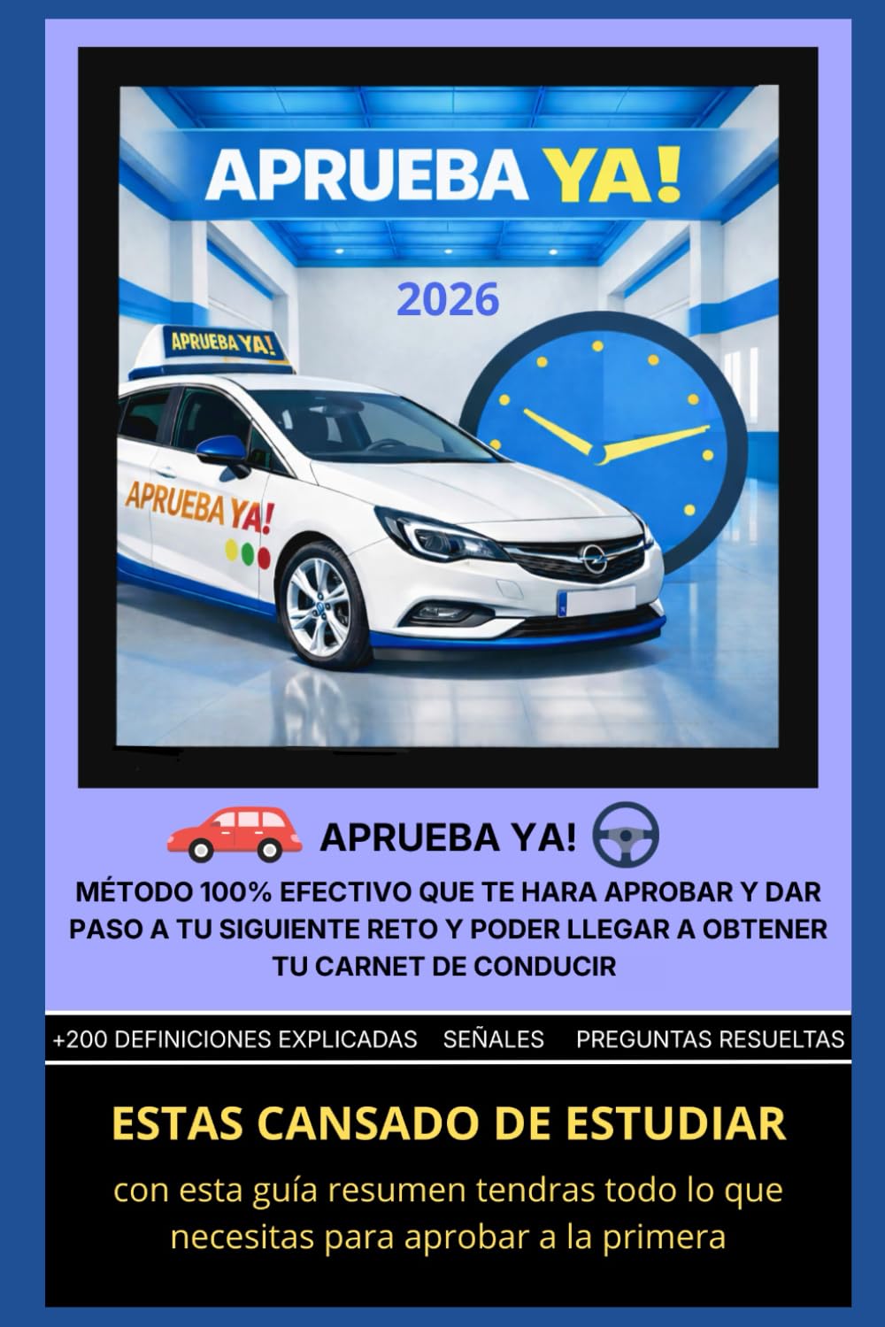 GUÍA DEFINITIVA PARA APROBAR TEÓRICO DE CONDUCIR PERMISO B DGT: MÉTODO 100% EFECTIVO PARA APROBAR TEÓRICO DE COCHE B CONDUCIR SIMPLIFICADO, RESUMIDO Y MUY GRÁFICO