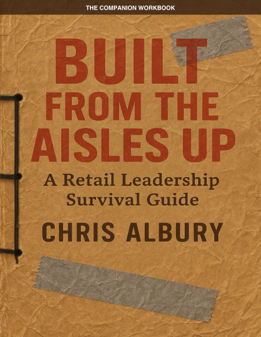Built From the Aisles Up: The Companion Workbook
