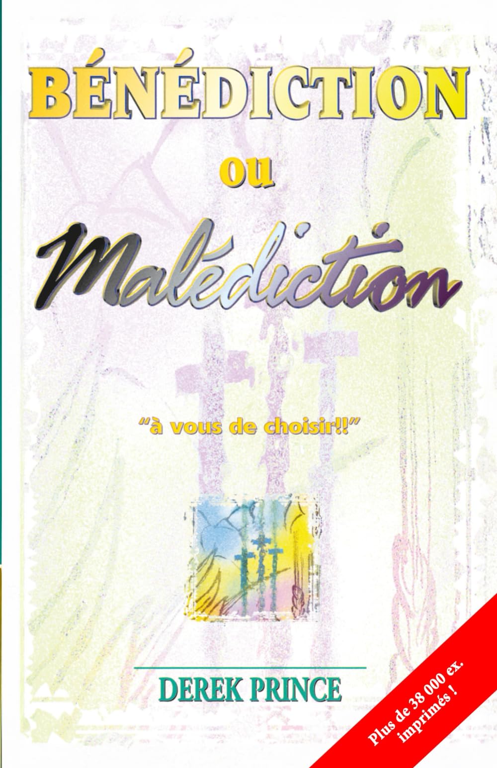 Bénédiction ou malédiction, à vous de choisir!