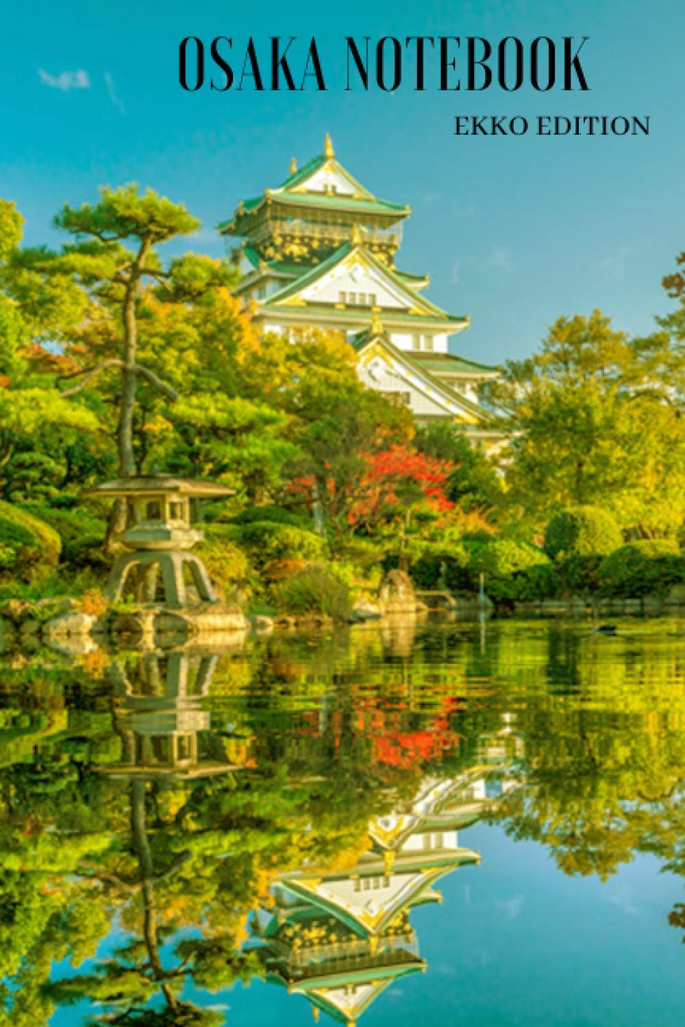 Osaka Notebook: A Ligned Notebook for Evasion I Japan Mania!