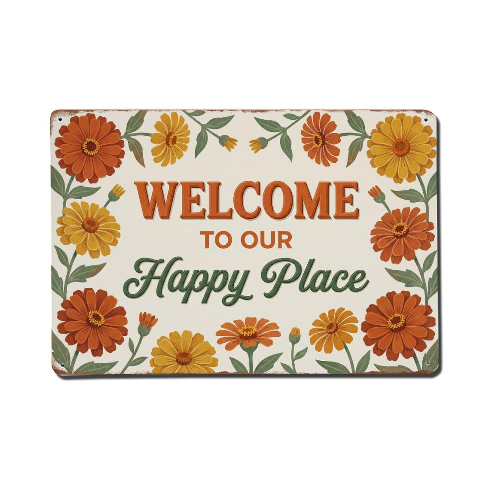 Welcome To Our Happy Place Zinnia Border Metal Tin Sign Plaque Wall Decor for Cafe, Club Bar, Office, Home Garden Metal Poster 8x12Inch