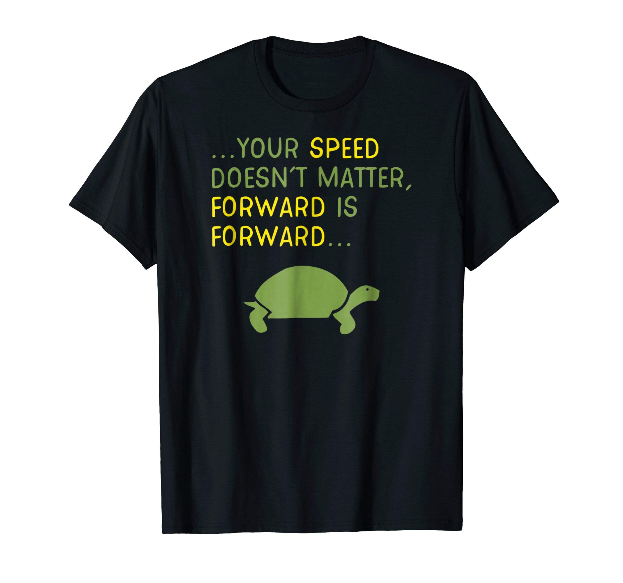 Positive Quotes to Wear and ShareKeep Moving Forward Turtle - Positive Motivational Message T-ShirtOEKO-TEX STANDARD 100