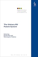 The Unitary EU Patent System (Studies of the Oxford Institute of European and Comparative Law Book 19)