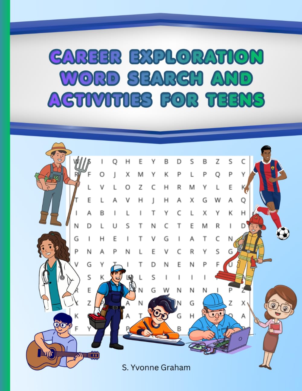 Career Exploration Word Search Workbook for Teens: Self-Discovery, Career Clusters, & Job Readiness Activities