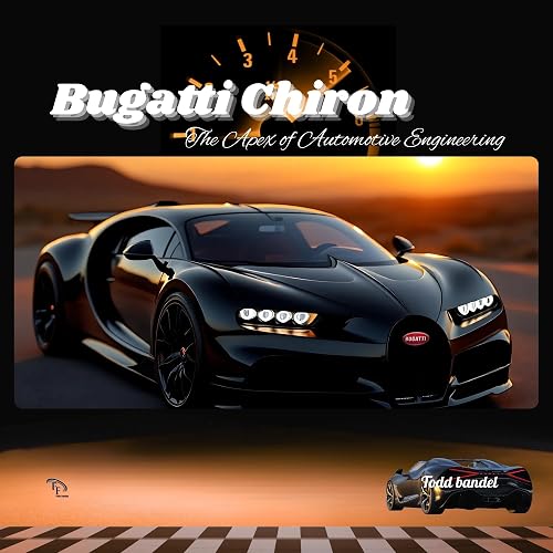 Bugatti Chiron: Apex of Automotive