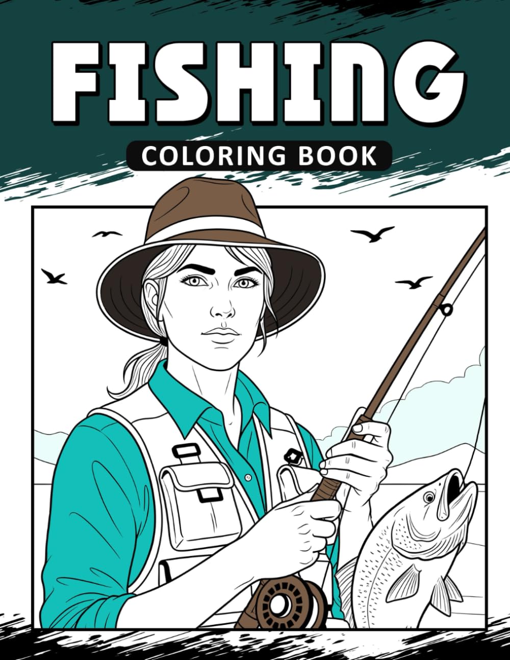 Fishing Coloring Book: The Activity Book for Fishing Lovers