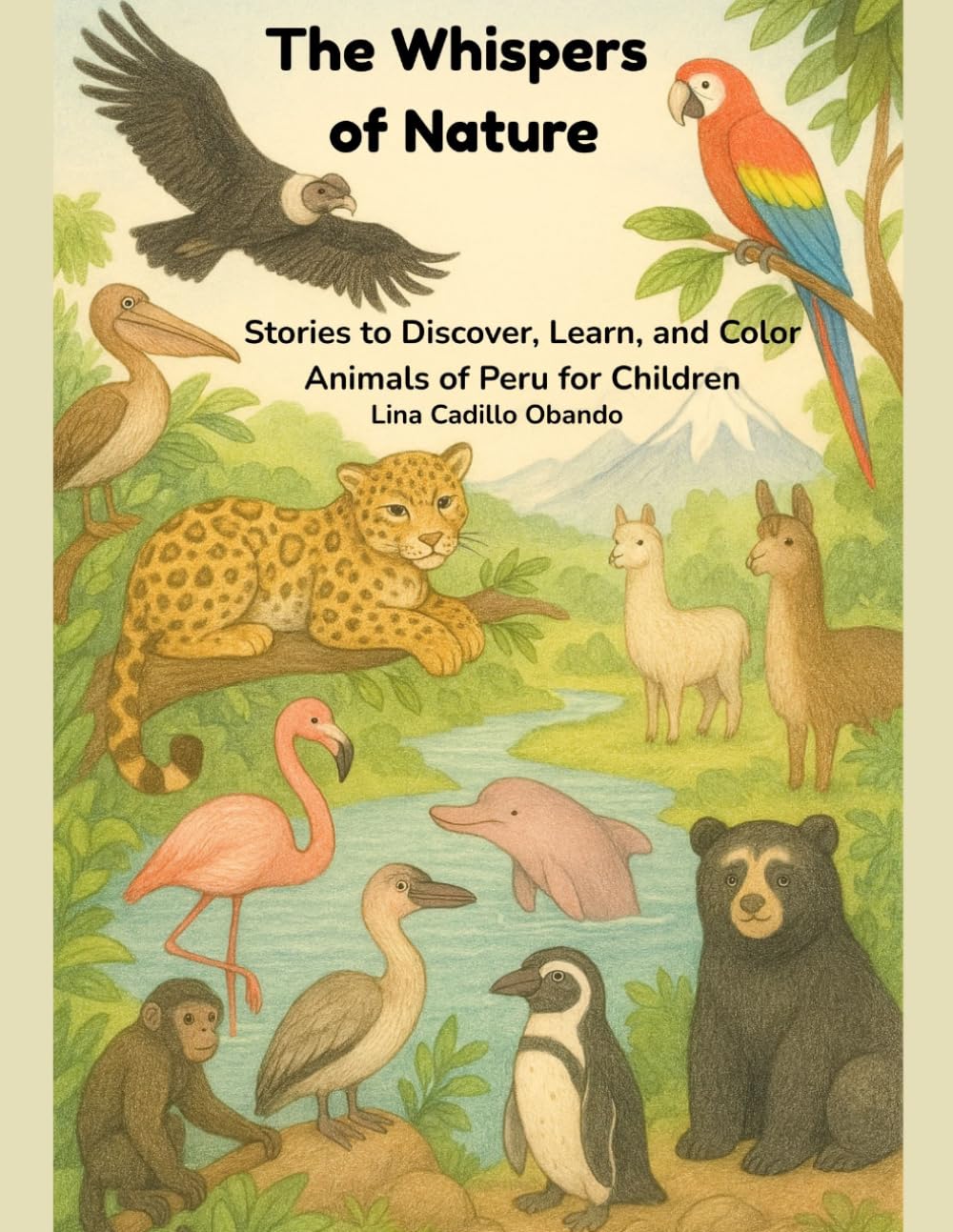 The Whispers of Nature: Stories to Discover, Learn, and Color — Animals of Peru for Children