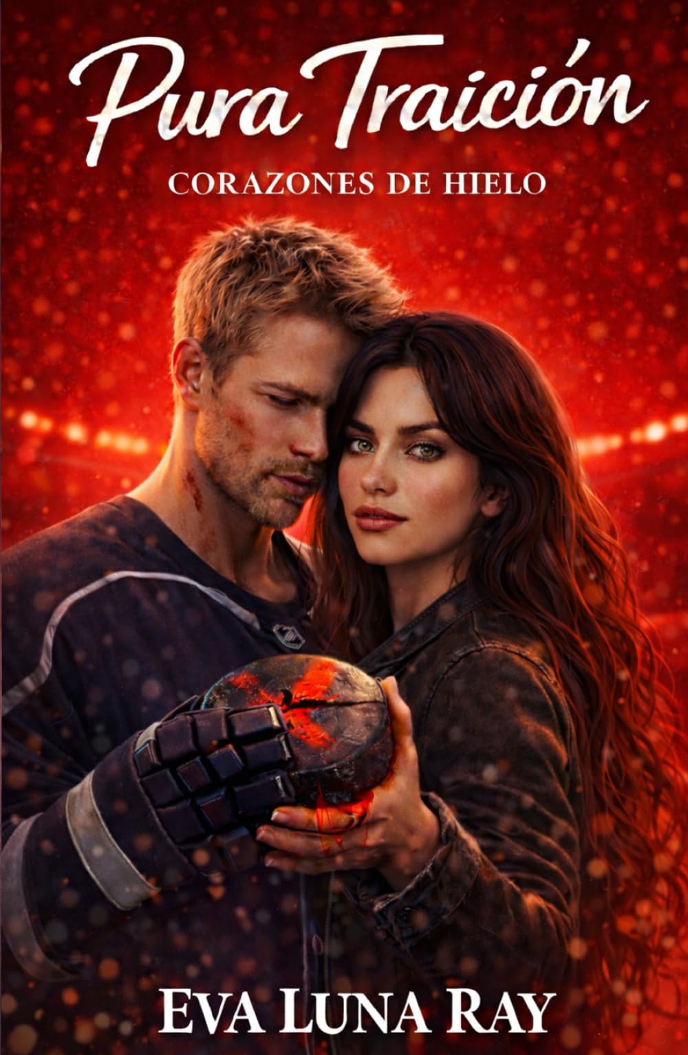 Pura traición: Un romance deportivo de hockey y suspense (Enemies to Lovers) donde las deudas del pasado se pagan con el corazón (Corazones de hielo)