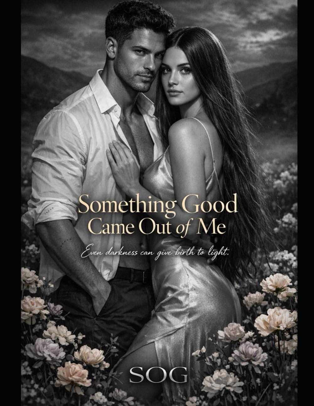SOMETHING GOOD COME OUT OF ME: A Grumpy Hero Celebrity Romance
