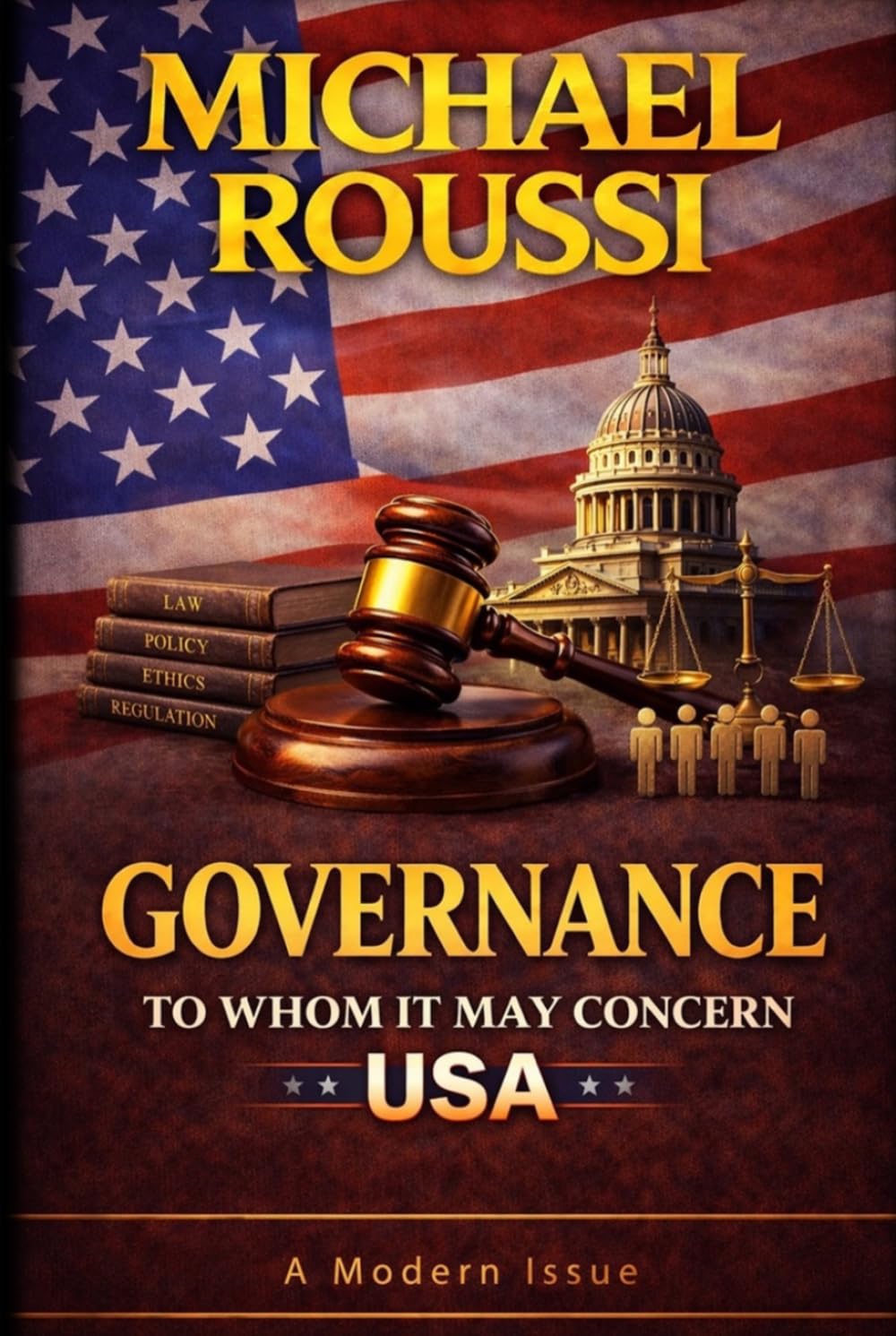 Governance: To Whom It May Concern (USA): A Modern Issue (Cost of Living USA Series)