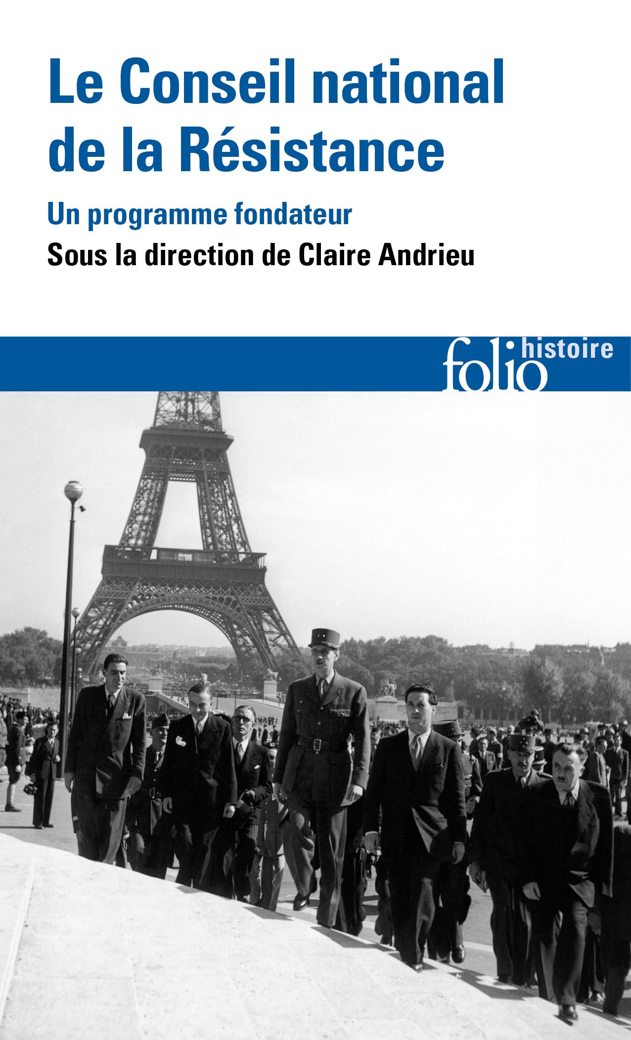 Le Conseil national de la Résistance: Un programme fondateur