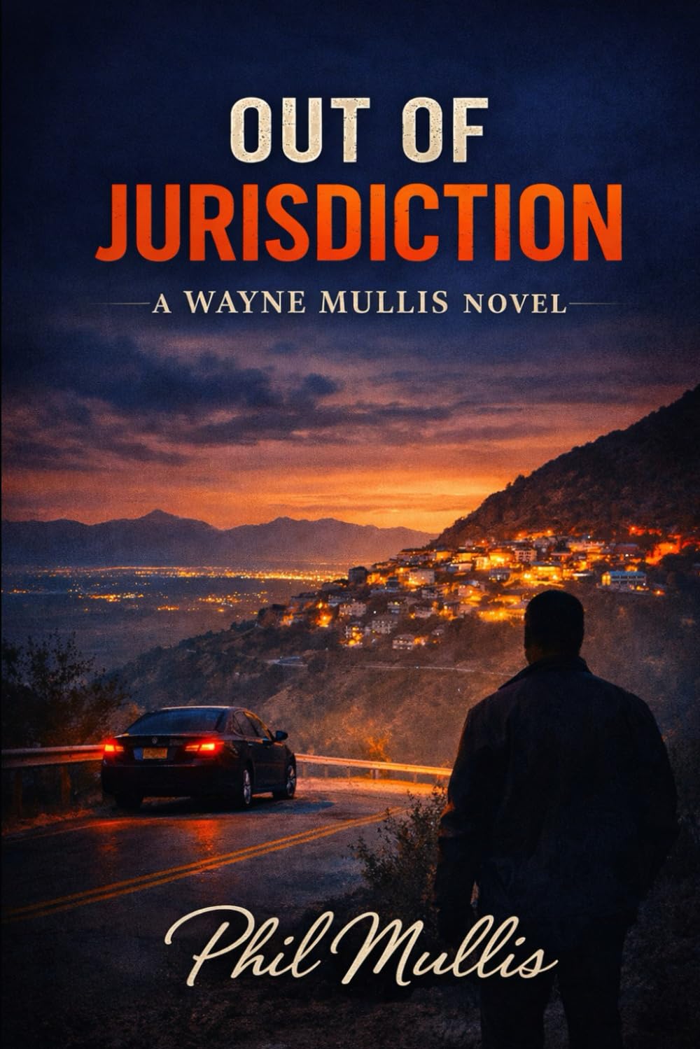 Out of Jurisdiction: A Wayne Mullis Novel (The Wayne Mullis Mysteries)