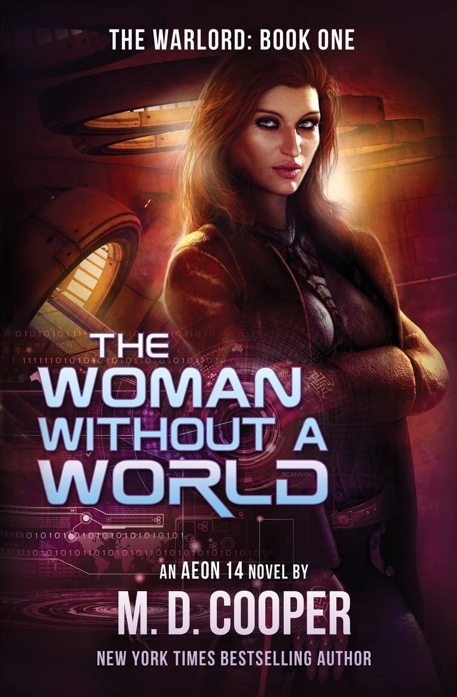 The Woman Without a World: Volume 1 (Aeon 14: The Warlord)