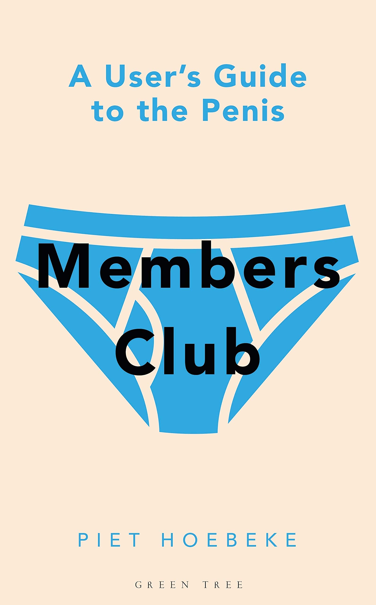 Buy Members Club: A User's Guide to the Penis — BookShops.in