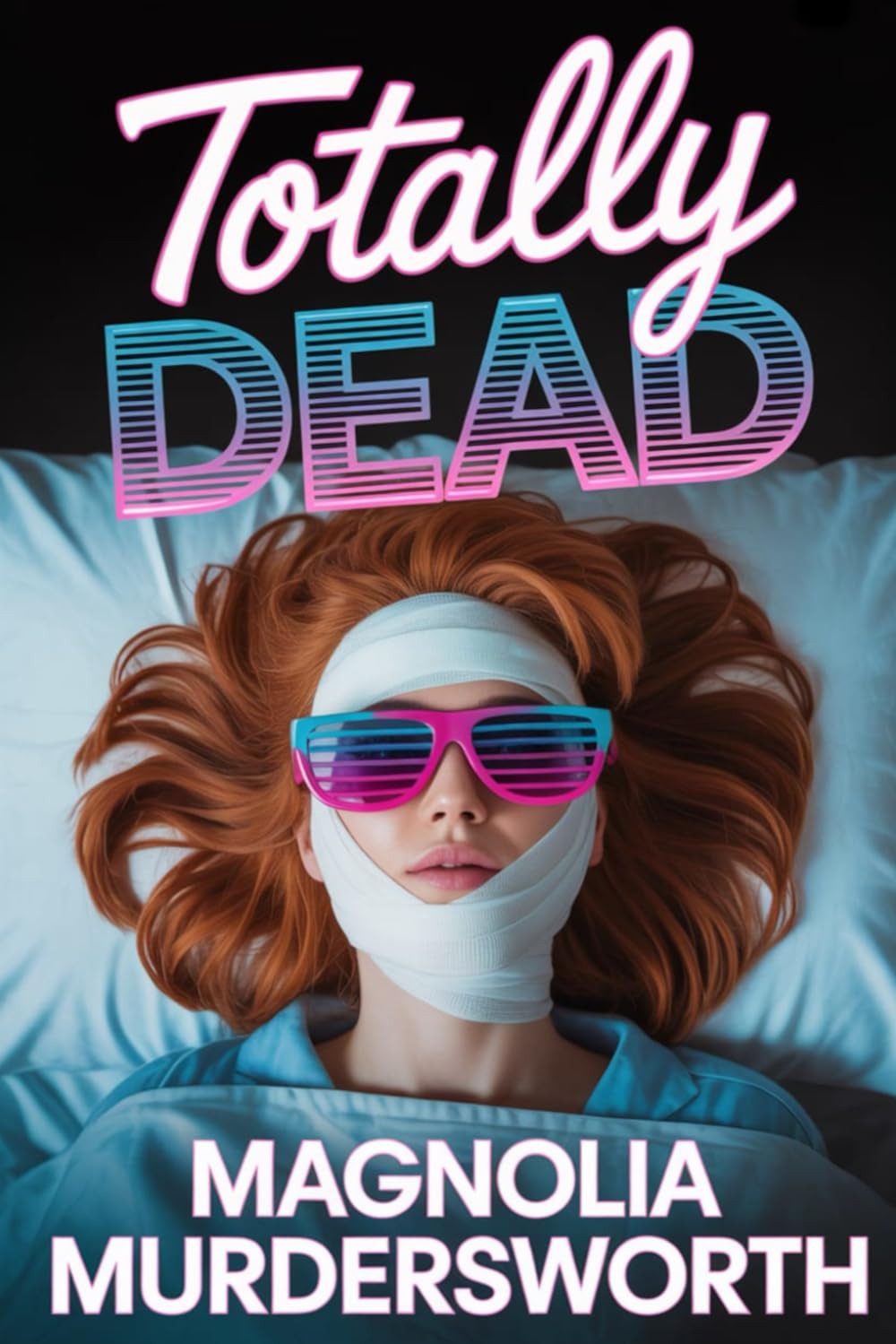 Totally Dead: A Nostalgia Core 80's Mystery: 1 (Neon Noir Mystery Series)